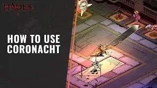 How to Use Coronacht in Hades