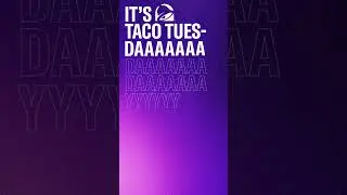 ¡Taco tuesdaaaaaayyyss, pero con chalupa!
