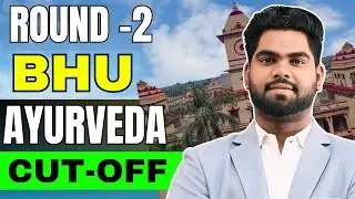 BHU Ayurveda Cut Off 2024: AACCC Round 2 Analysis, AACCC Round 2 Cut Off Marks, #neet2024