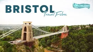 BRISTOL | The Timeless City | Travel Film