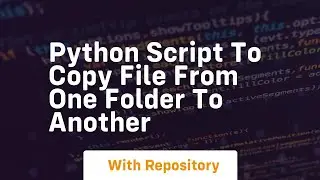 python script to copy file from one folder to another