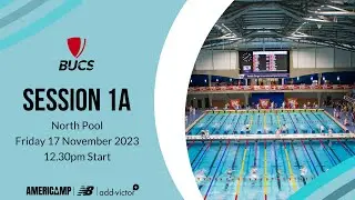 Session 1A | BUCS Short Course Swimming Championships 2023