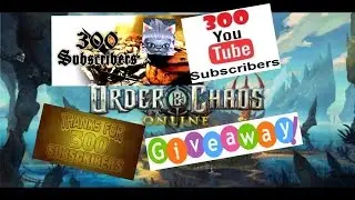 Order and chaos - 300 subs special Giveaway