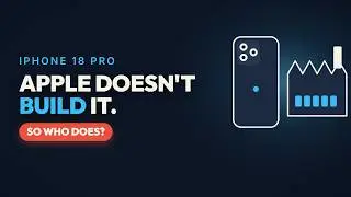 Who Actually Builds Your iPhone?