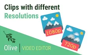Combining clips with different resolutions in Olive