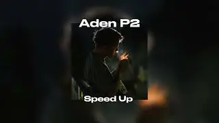Lia Shine - Aden P2 (Speed Up)
