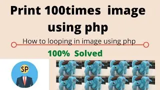 How to print an image using loop in php  | printing images using  for loop | Looping an image in php