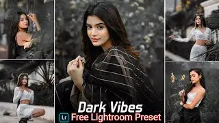 Dark Vibes Lightroom Presets Free Download