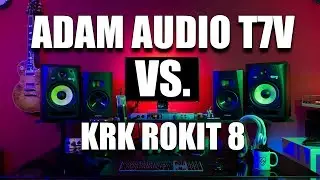 New Studio Monitor Adam T7V vs KRK Rokit 8 AUDIO COMPARISON