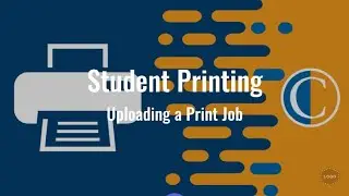 Student Printing: Uploading Print Jobs