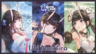 Noshiro: All Skins (2022 ver.) | Azur Lane