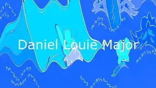Daniel Louie Major Sound Effect