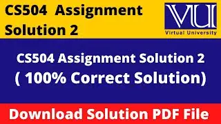 CS504 Assignment No. 2 Fall 2021  || Download in PDF