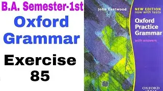 'Oxford Practice Grammar' Exercise 85 by 'English Family87' | John Eastwood's Oxford Grammar