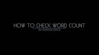 Check Word Count in Google Docs