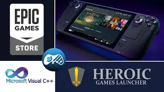 Jak zainstalować Heroic Games Launcher na Steam Decku (EGS, GOG)? Naprawiamy błąd Visual C++