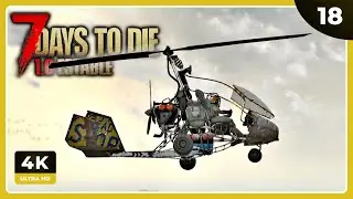 7D2Dv1 #18 | TENEMOS HELICÓPTERO!! (Y me caigo :S) | 7 DAYS TO DIE Gameplay Español