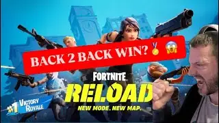 FORTNITE RELOAD BACK TO BACK WIN ?!