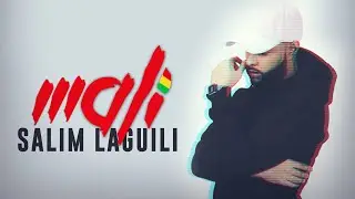 Salim Laguili - Mali (Prod.by Face Musik) 🇲🇱  سليم لعكيلي - مالي