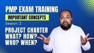 Everything about Project Charter | What is Project Charter | Pass PMP Exam