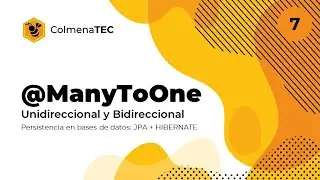 JPA + HIBERNATE | 7 | @ManyToOne unidireccional y bidireccional