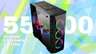 pc build under 55000 -Gaming + Streaming/ editing