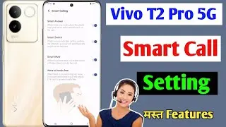 Vivo t2 pro 5g smart call setting / how to enable smart call setting Vivo t2 pro / vivo t2 calling