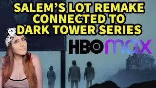 SALEM'S LOT REMAKE CONNECTS PENNYWISE & DARK TOWER SERIES HBO MAX RELEASE