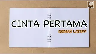 Roziah Latiff - Cinta Pertama (Official Lyric Video)