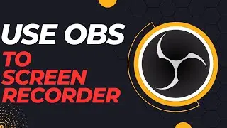 How To Use OBS Studio to Record Screen | 2024 - For Beginners