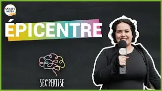 #20 Sex'Pertise - Epicentre