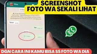 CARA SCREENSHOT FOTO SEKALI LIHAT DI WA TERBARU