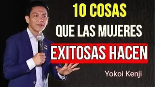 SUCCESSFUL Women Always Do This When They Wake Up | Yokoi Kenji 2026