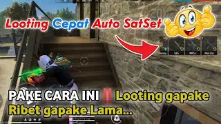 Cara agar Looting lebih Cepat di FREE FIRE New Update