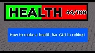 How to make a health bar GUI in Roblox Studio!