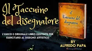 Il Taccuino del disegnatore di Alfredo Papa