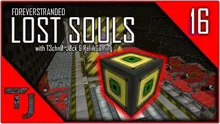 Lost Souls EP16 "Compact & Bijou" - Modded Minecraft with T3chn0 & Reliik