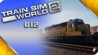 TRAIN SIM WORLD 2 🚉 [012] Im Westen nichts Neues [Ende]