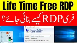 Free RDP Kaise Banaye || How To Create Free Life Time RDP
