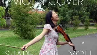 [VIOLIN COVER] Ed Sheeran- SHAPE OF YOU