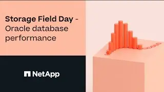 Storage Field Day - Oracle Database Performance