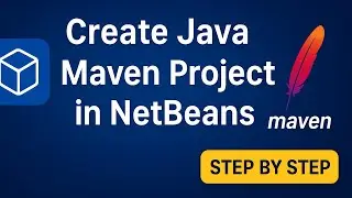 How to Create a Java Maven Project in NetBeans 27 | Step by Step Tutorial 2025