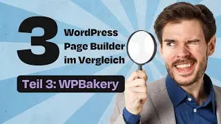 WordPress WPBakery Editor – So funktioniert die Bedienung des Page Builders