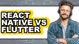 React Native vs Flutter - Which Is Better?