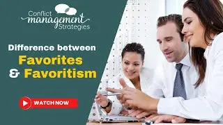 Understanding the difference between favorites and favoritism