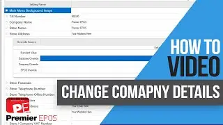 How To - Change Company Details | Premier EPOS Software