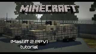 Minecraft (Mastiff 2 PPV) tutorial