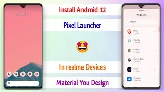 Install Android 12 Pixel Launcher In realme Devices - Material You Design - Download Now ~ 🥳