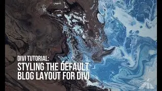 Divi  - Changing the default blog page style