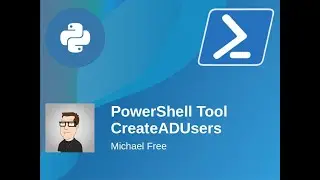 Powershell & Python Tool | CreateADUsers - Randomly Generate User Data for Active Directory